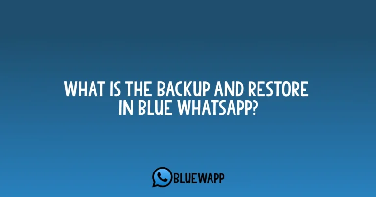 Featured Image - Backup and Restore In Blue WhatsApp